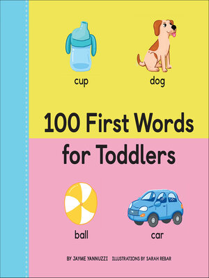cover image of 100 First Words for Toddlers